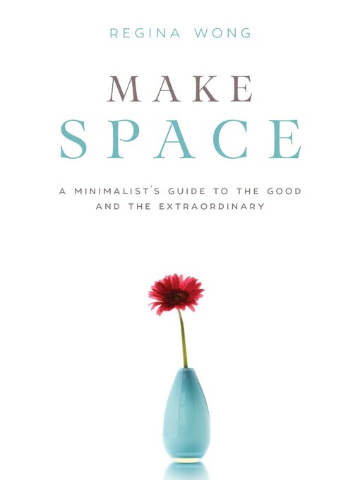Title details for Make Space by Regina Wong - Available